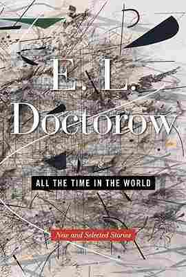 All The Time In The World by E.L. Doctorow